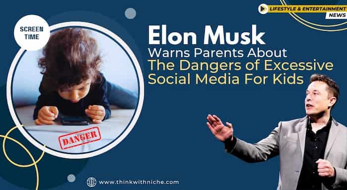 ایلان ماسک نسبت به خطرات شبکه‌های اجتماعی برای کودکان هشدار داد